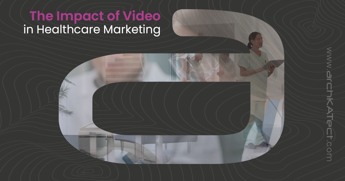 The impact of video in healthcare marketing - 3 ways to use motion in b2b