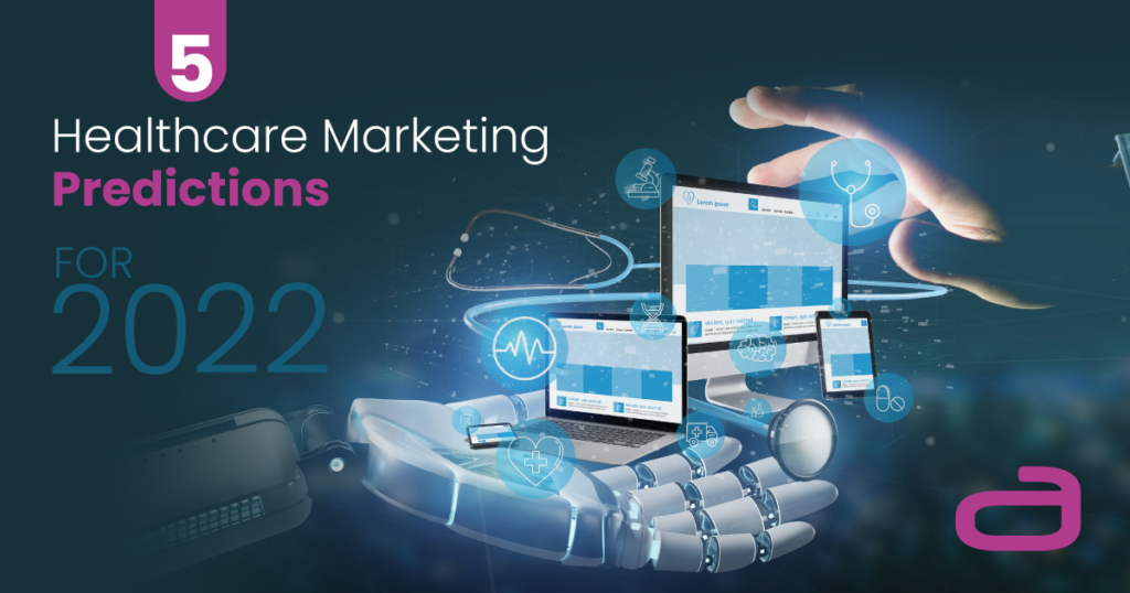 marketing trend predictions for healthcare